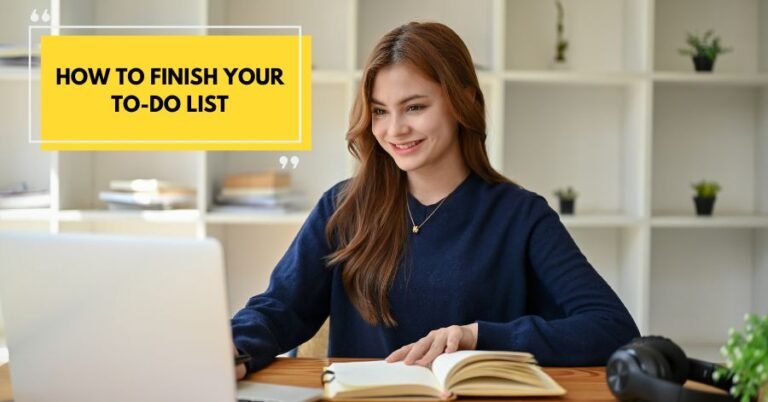 How to Finish Your To-Do List Successfully